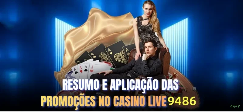 Cassino 45ff - mesas ao vivo e jogos